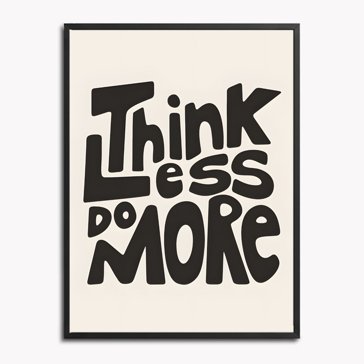 Think less