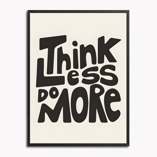 Think less
