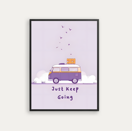 Just Keep Going