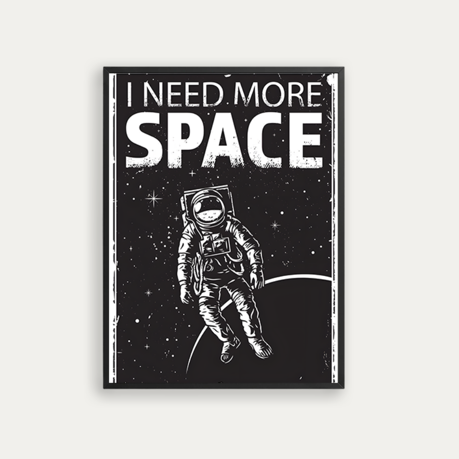 I NEED MORE SPACE